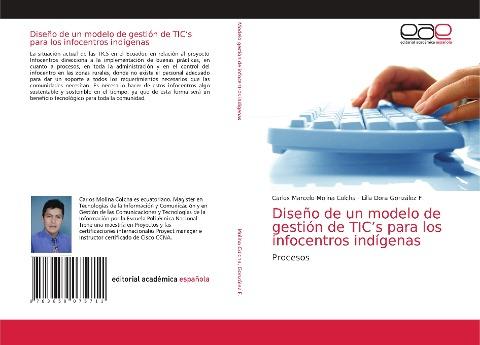 Diseño de un modelo de gestión de TIC's para los infocentros indígenas