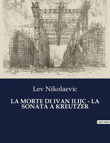 LA MORTE DI IVAN ILIJC - LA SONATA A KREUTZER