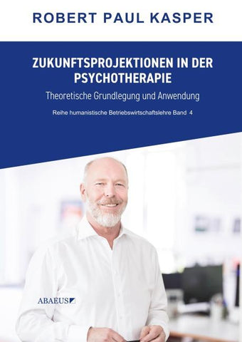 Zukunftsprojektionen in der Psychotherapie