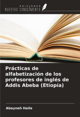 Prácticas de alfabetización de los profesores de inglés de Addis Abeba (Etiopía)