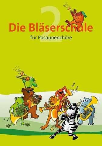 Die Bläserschule für Posaunenchöre Band 2