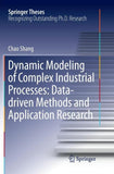 Dynamic Modeling of Complex Industrial Processes: Data-driven Methods and Application Research