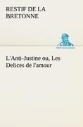 L'Anti-Justine ou, Les Delices de l'amour
