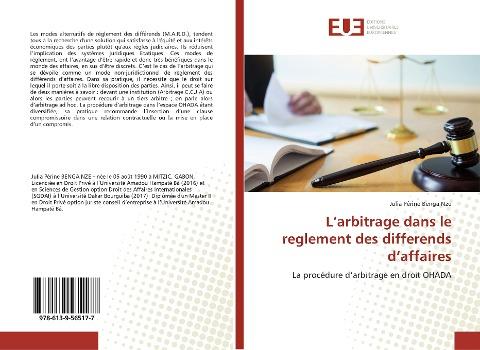 L'arbitrage dans le reglement des differends d'affaires