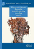 Women and Gender Issues in British Paganism, 1945–1990