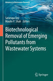 Biotechnological Removal of Emerging Pollutants from Wastewater Systems