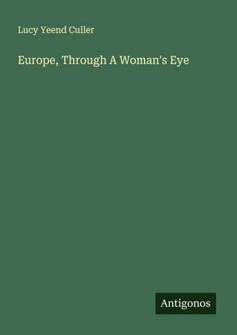 Europe, Through A Woman's Eye
