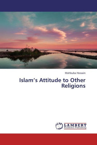 Islam's Attitude to Other Religions