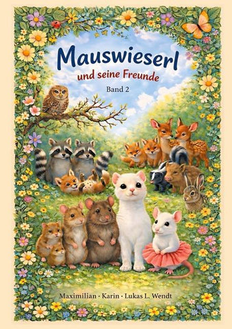 Mauswieserl und seine Freunde 2