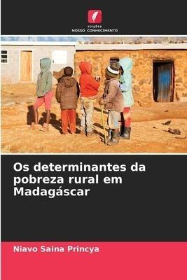 Os determinantes da pobreza rural em Madagáscar