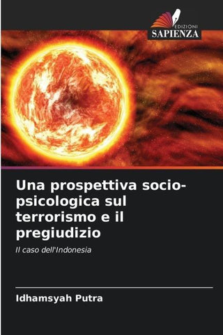 Una prospettiva socio-psicologica sul terrorismo e il pregiudizio