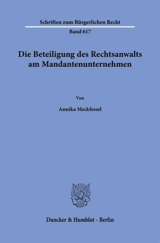 Die Beteiligung des Rechtsanwalts am Mandantenunternehmen