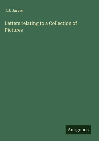 Letters relating to a Collection of Pictures