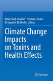 Climate Change Impacts on Toxins and Health Effects