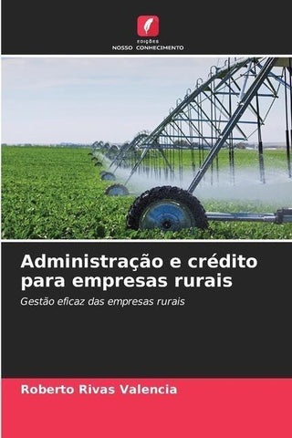 Administração e crédito para empresas rurais