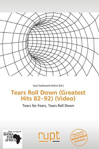 Tears Roll Down (Greatest Hits 82-92) (Video)
