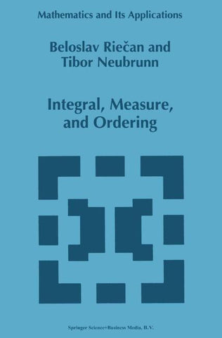 Integral, Measure, and Ordering