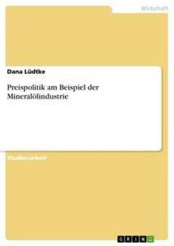 Preispolitik am Beispiel der Mineralölindustrie