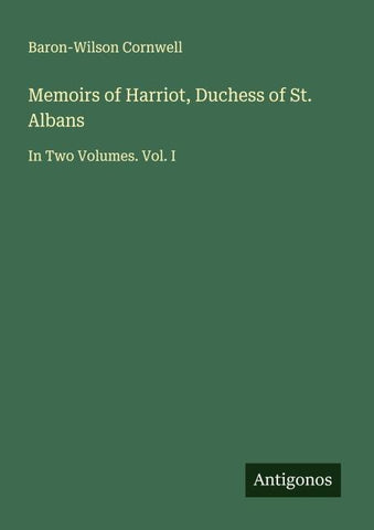 Memoirs of Harriot, Duchess of St. Albans