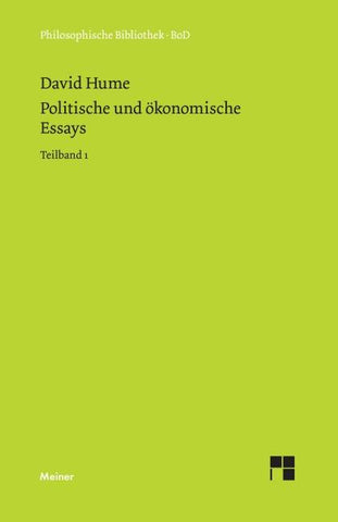 Politische und ökonomische Essays. Teilband 1
