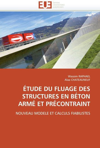 ÉTUDE DU FLUAGE DES STRUCTURES EN BÉTON ARMÉ ET PRÉCONTRAINT