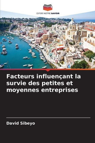 Facteurs influençant la survie des petites et moyennes entreprises