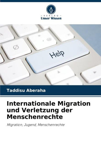 Internationale Migration und Verletzung der Menschenrechte