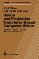Radon and Projection Transform-Based Computer Vision
