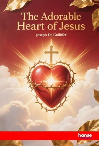 The Adorable Heart of Jesus