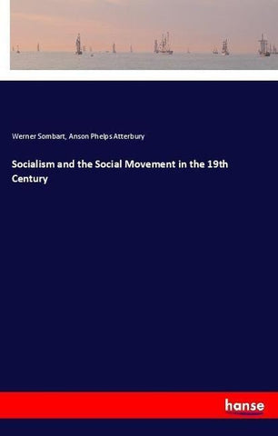 Socialism and the Social Movement in the 19th Century