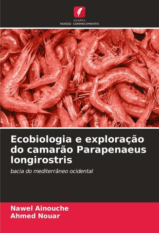Ecobiologia e exploração do camarão Parapenaeus longirostris