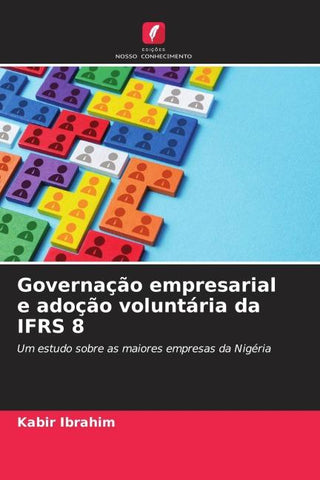 Governação empresarial e adoção voluntária da IFRS 8