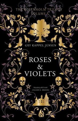 Rosenholm trilogy - Roses and Violets (#1)