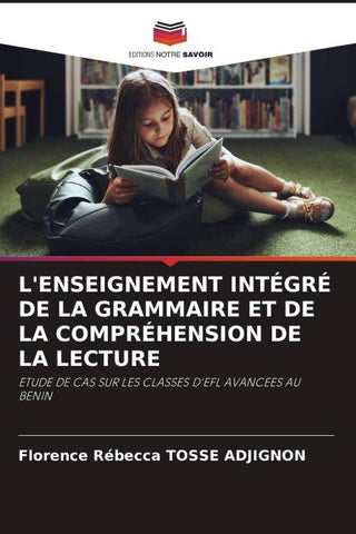 L'ENSEIGNEMENT INTÉGRÉ DE LA GRAMMAIRE ET DE LA COMPRÉHENSION DE LA LECTURE