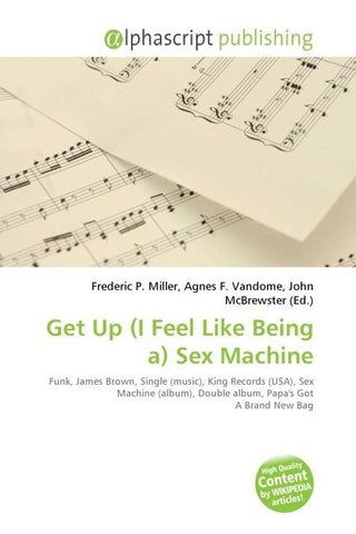 Get Up (I Feel Like Being a) Sex Machine