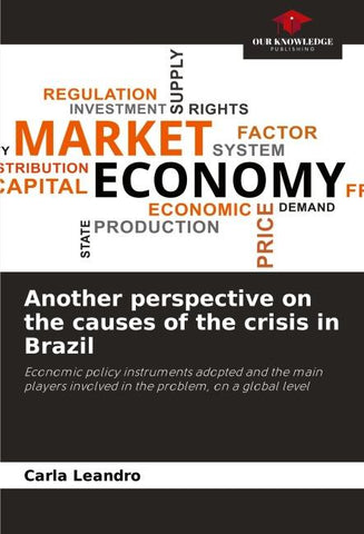 Another perspective on the causes of the crisis in Brazil