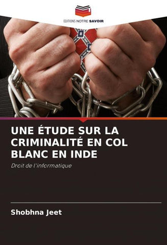 UNE ÉTUDE SUR LA CRIMINALITÉ EN COL BLANC EN INDE