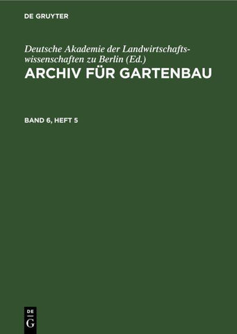 Archiv für Gartenbau. Band 6, Heft 5