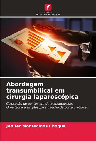 Abordagem transumbilical em cirurgia laparoscópica
