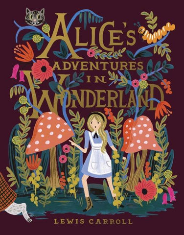 Alice's Adventures in Wonderland: 150th Anniversary Edition