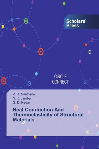 Heat Conduction And Thermoelasticity of Structural Materials