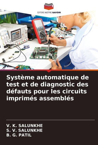 Système automatique de test et de diagnostic des défauts pour les circuits imprimés assemblés