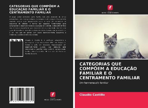CATEGORIAS QUE COMPÕEM A EDUCAÇÃO FAMILIAR E O CENTRAMENTO FAMILIAR
