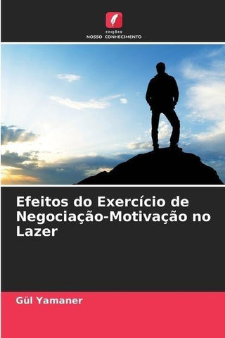 Efeitos do Exercício de Negociação-Motivação no Lazer