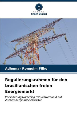 Regulierungsrahmen für den brasilianischen freien Energiemarkt