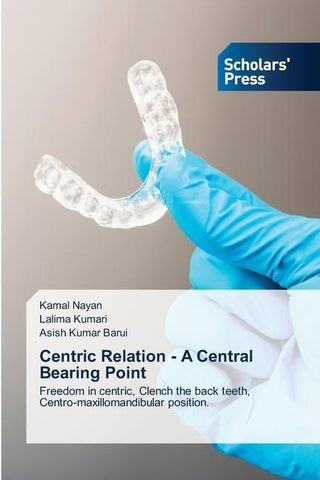 Centric Relation - A Central Bearing Point