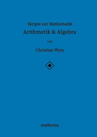 Skripte zur Mathematik - Arithmetik & Algebra