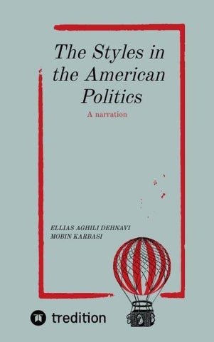The Styles in The American Politics Volume I