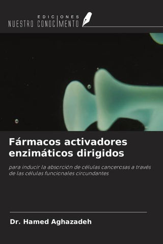 Fármacos activadores enzimáticos dirigidos