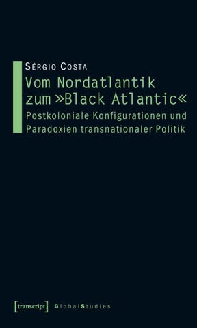Vom Nordatlantik zum "Black Atlantic"